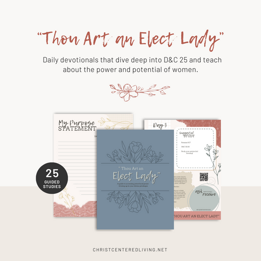 "Thou Art an Elect Lady"